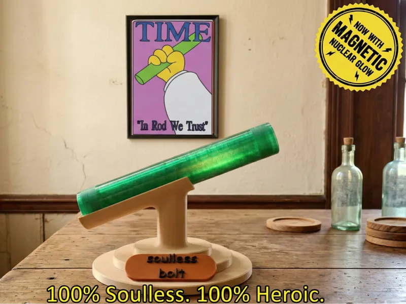 "In Rod We Trust" – The Soulless Bolt LED Edition