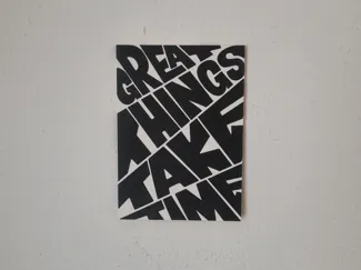 Great things take time wall art