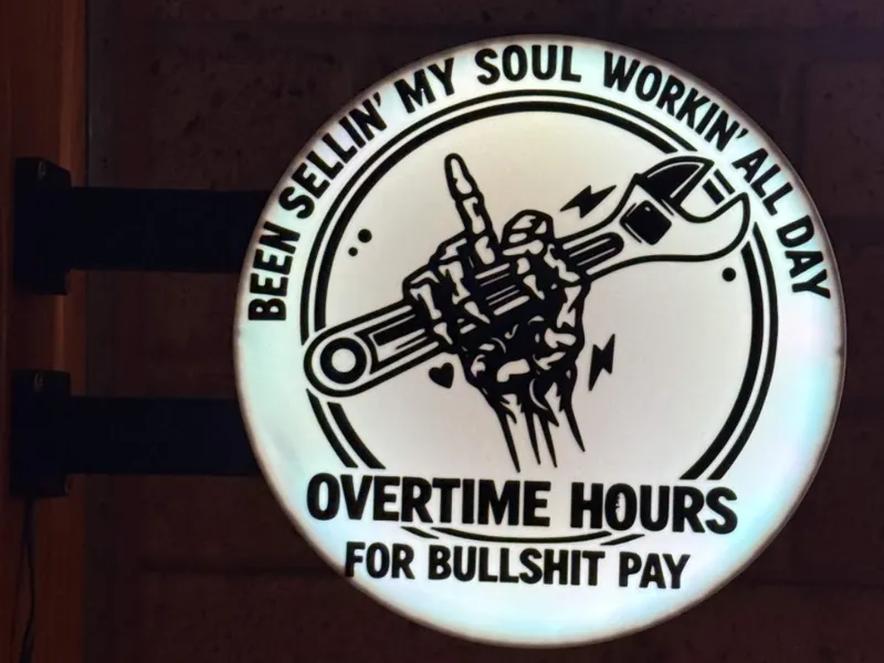 Bullshit Pay - 2 Sided lightbox wall mount sign