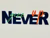 Never give Up