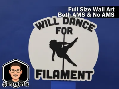 Will Dance for Filament -Female addition -No AMS