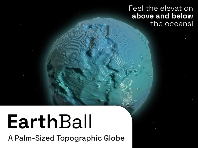 EarthBall: Palm-Sized Topographic Globe