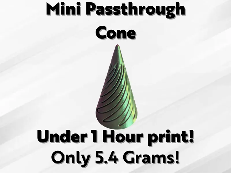 Mini Passthrough Cone