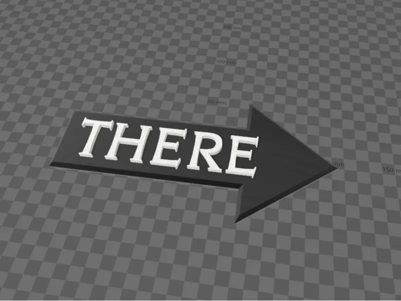 3D ARROW MODEL WITH "THERE" TEXT - THERE Sign