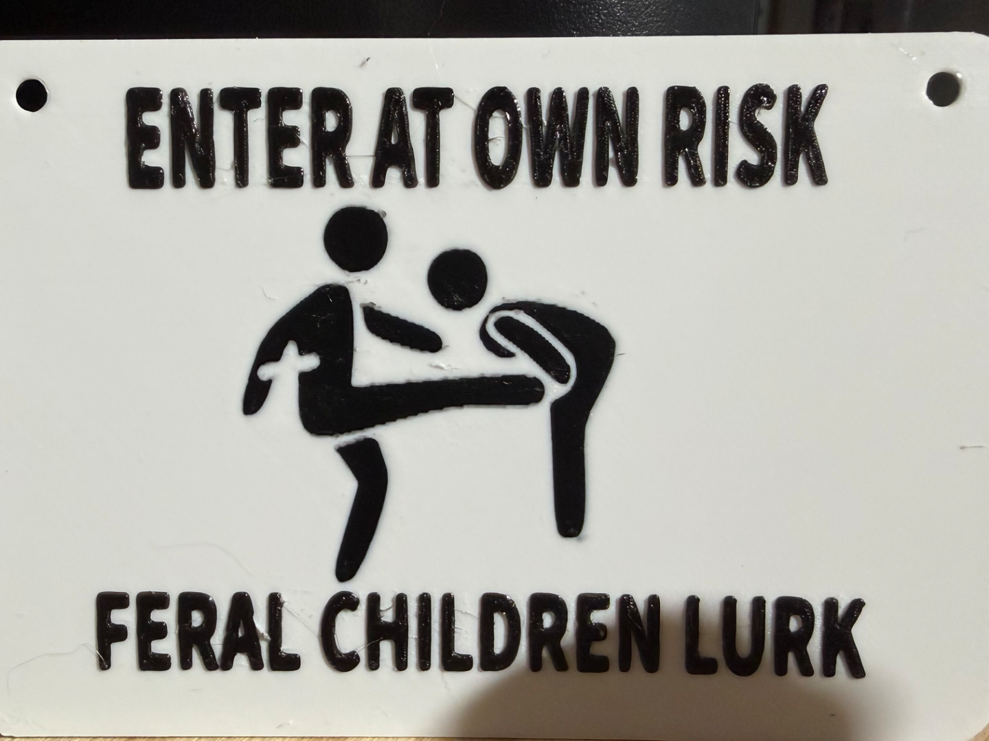 Feral Children Enter at Own Risk Sign
