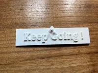 Keep Going Sign Improved Pin