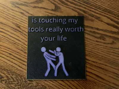 is touching my tools really worth your life sign