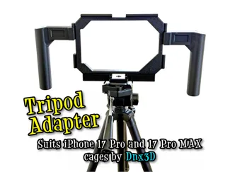 Tripod Adapter-  Suits Dnx3D iPhone 17 Cage