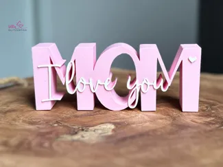 Schriftzug Mom I love you