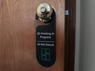 3D Printing in Progress Door Hanger