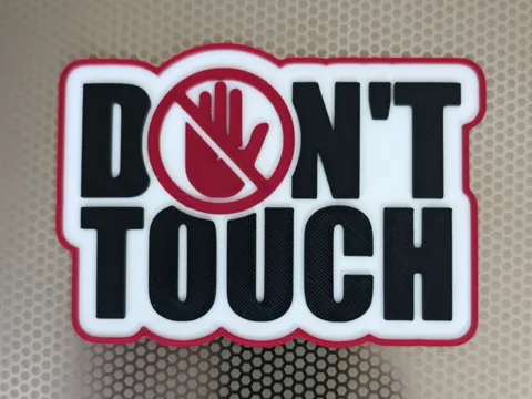 Letrero o emblema decorativo: Panneau 3D Don't Touch — referencia de MakerWorld