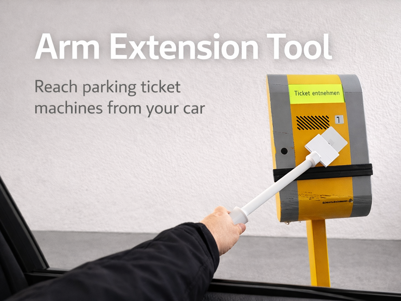 Arm Extension Tool for Parking Tickets