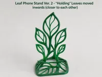 Leaf Phone Stand Ver. 2 - "Holding" Leaves moved inwards