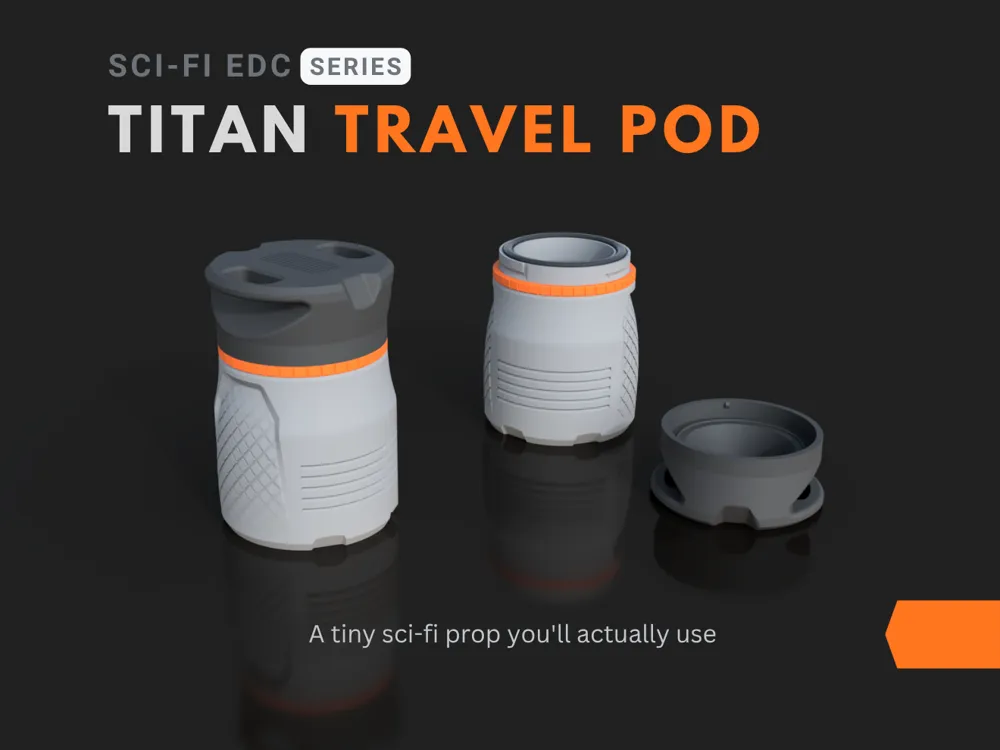 Caja o estuche: Titan Travel Pod - Sci-Fi Twist Lock EDC Container. Referencia del modelo original.
