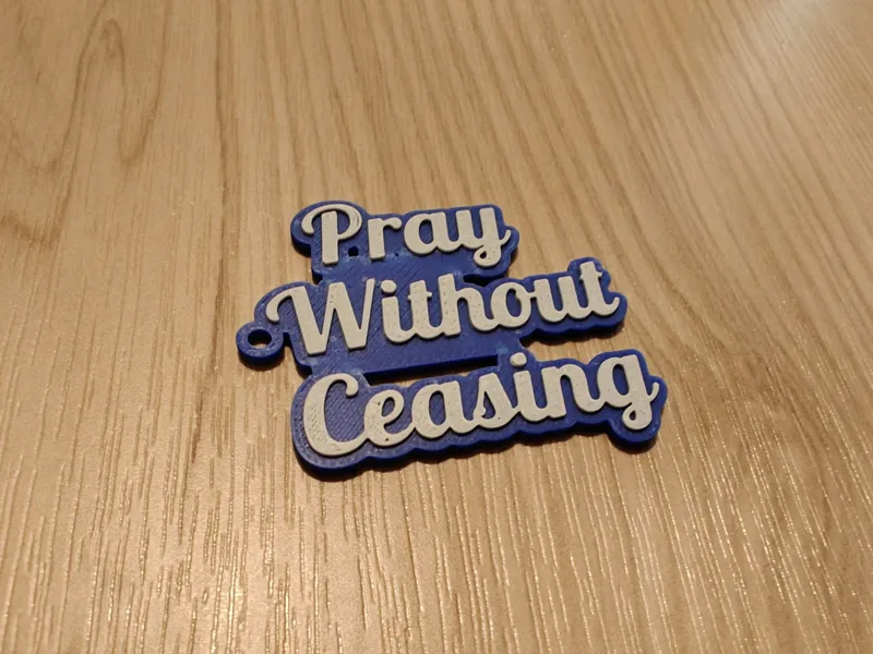 Pray Without Ceasing Keychain