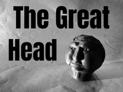 The Great Head (No Assembly Required!)