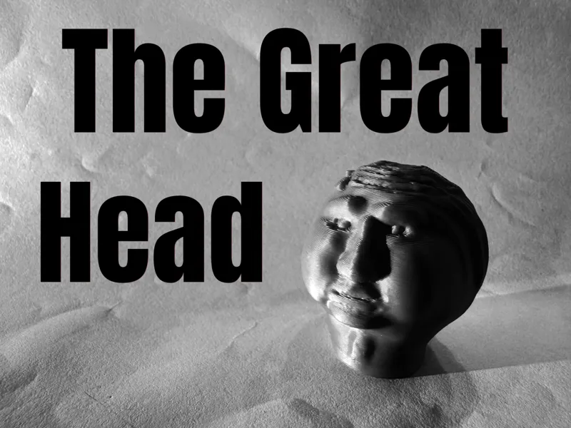 The Great Head (No Assembly Required!)