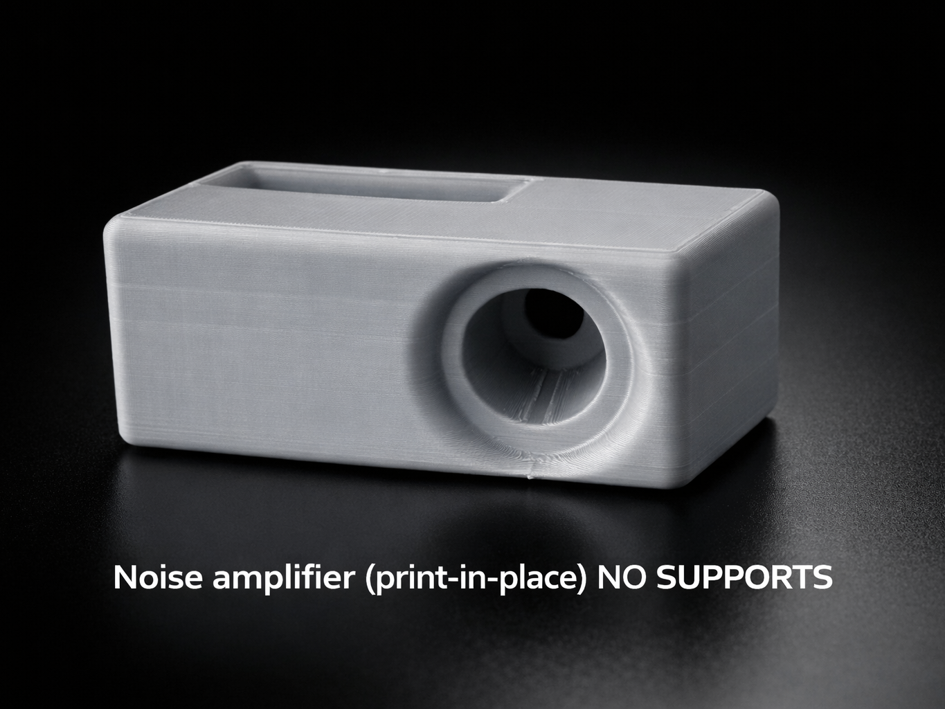 Noise amplifier (print-in-place) NO SUPPORTS