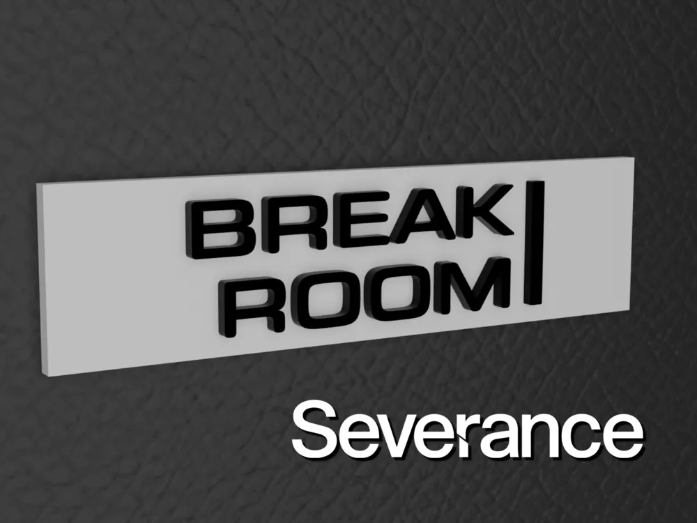 Break Room Wall Sign Severance by Solly MakerWorld: Download Free 3D Models break-room-wall-sign-severance-by-solly-makerworld-download-free-3d-models