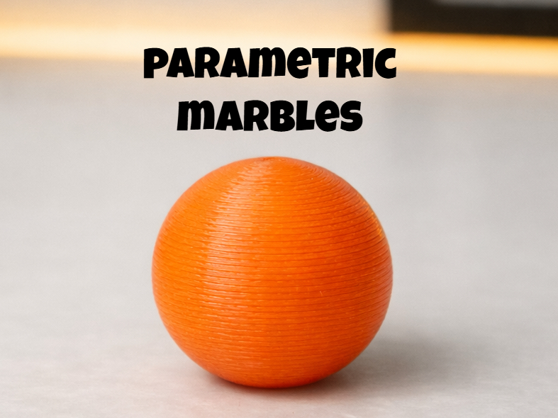 Parametric Marbles