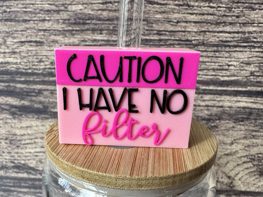 Caution I have no Filter Straw topper