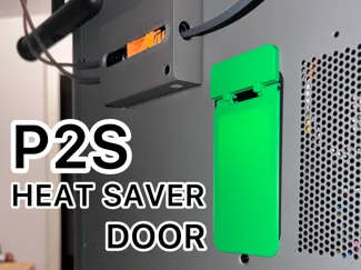 X2D & P2S Heat Saver Door