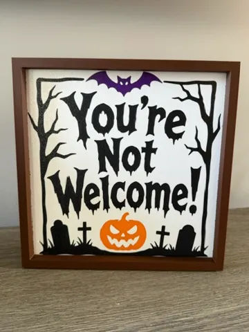 Letrero o emblema decorativo: You're Not Welcome Sign — vista de referencia 2