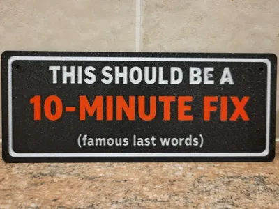 10 Minute Fix Sign