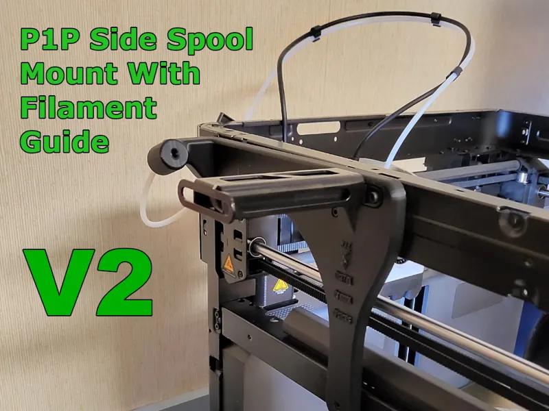 P1P Side Spool Mount With Filament Guide - V2