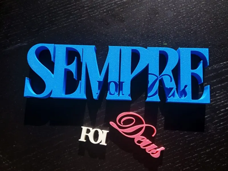 Frase decorativa SEMPRE FOI DEUS