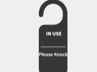IN USE PLEASE KNOCK