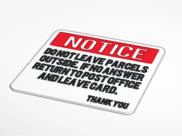 Sign - Do not leave packages unattended