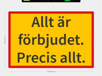 Allt är förbjudet skylt