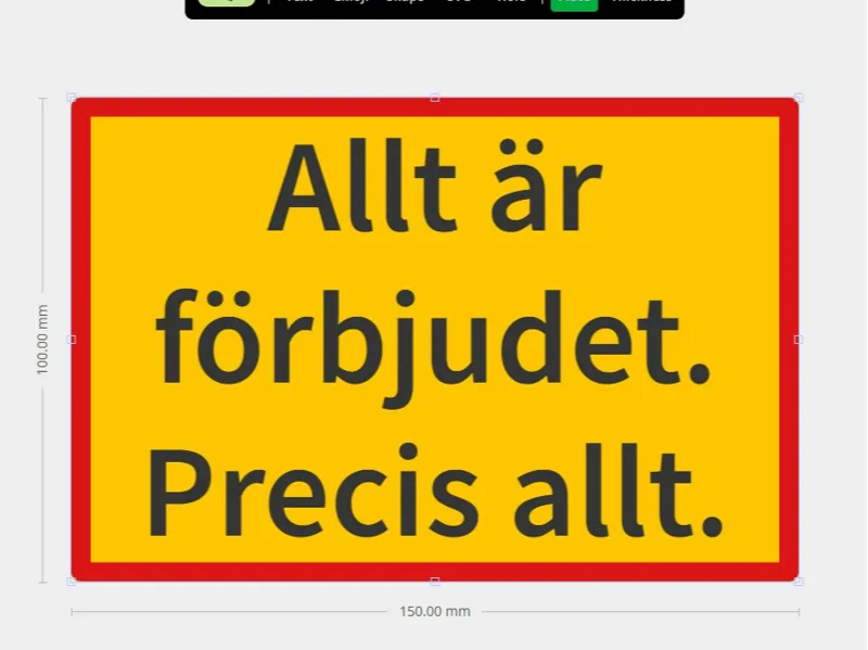 Allt är förbjudet skylt