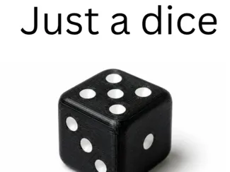 Just a dice