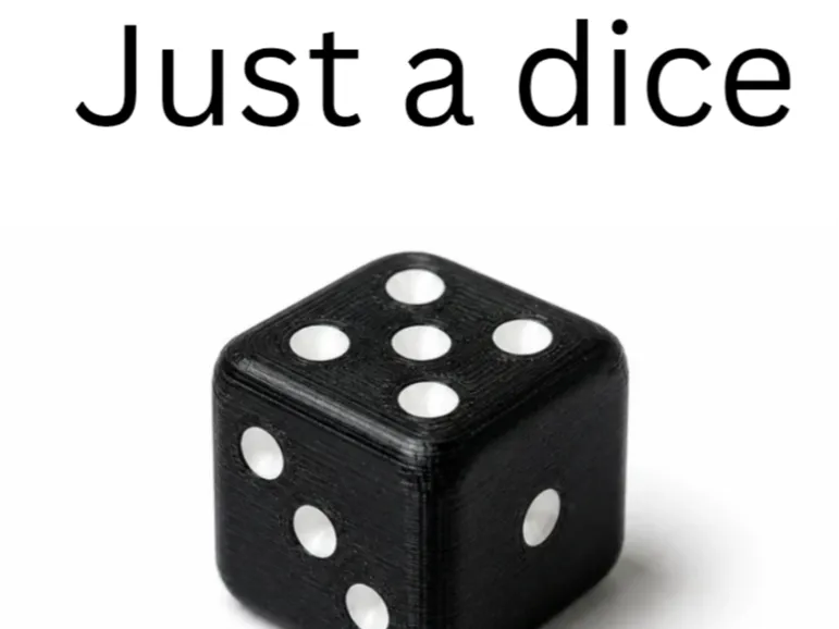Just a dice