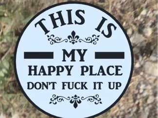 Happy Plaques - This Is My Happy Place