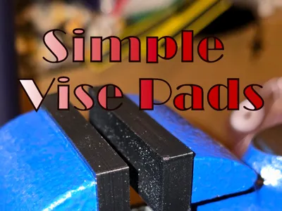 Simple 50mm Vise Pads / Protective Jaws