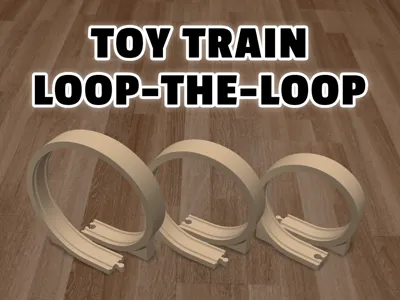 Train Loop Set Toy Train Loop (for wooden train track set) by Samm - MakerWorld