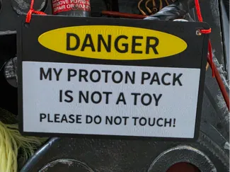 My Proton Pack is not a toy