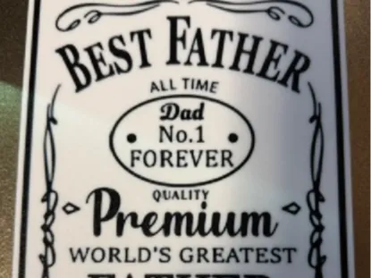 Best Father Premium Quality Sign