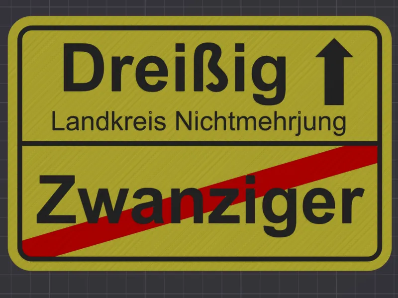 Geburtstagsgeschenk Dreißig Ortsschild