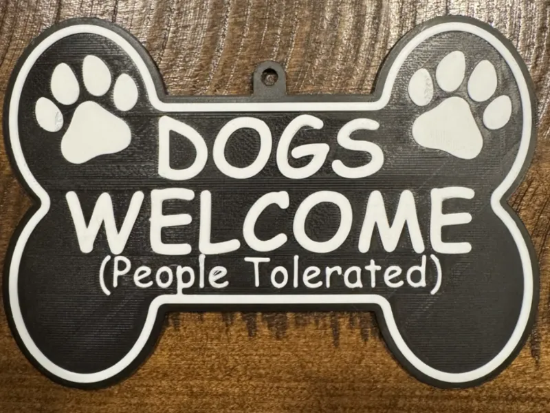 Dogs Welcome (People Tolerated) Dog‑Bone Sign