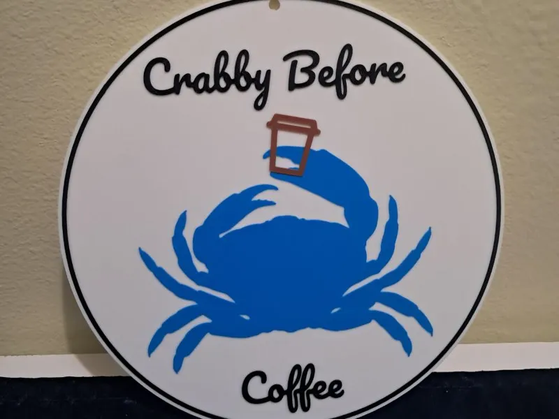 Crabby Before Coffee Sign