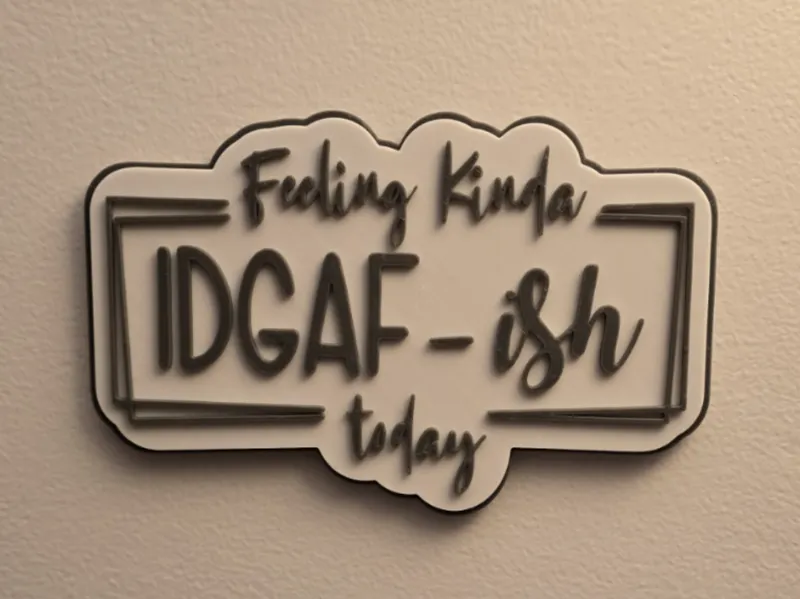 IDGAF - ish - Wall Plaque