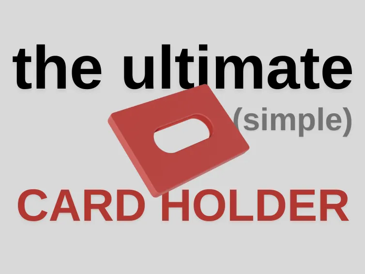 the Ultimate (simple) Card Holder