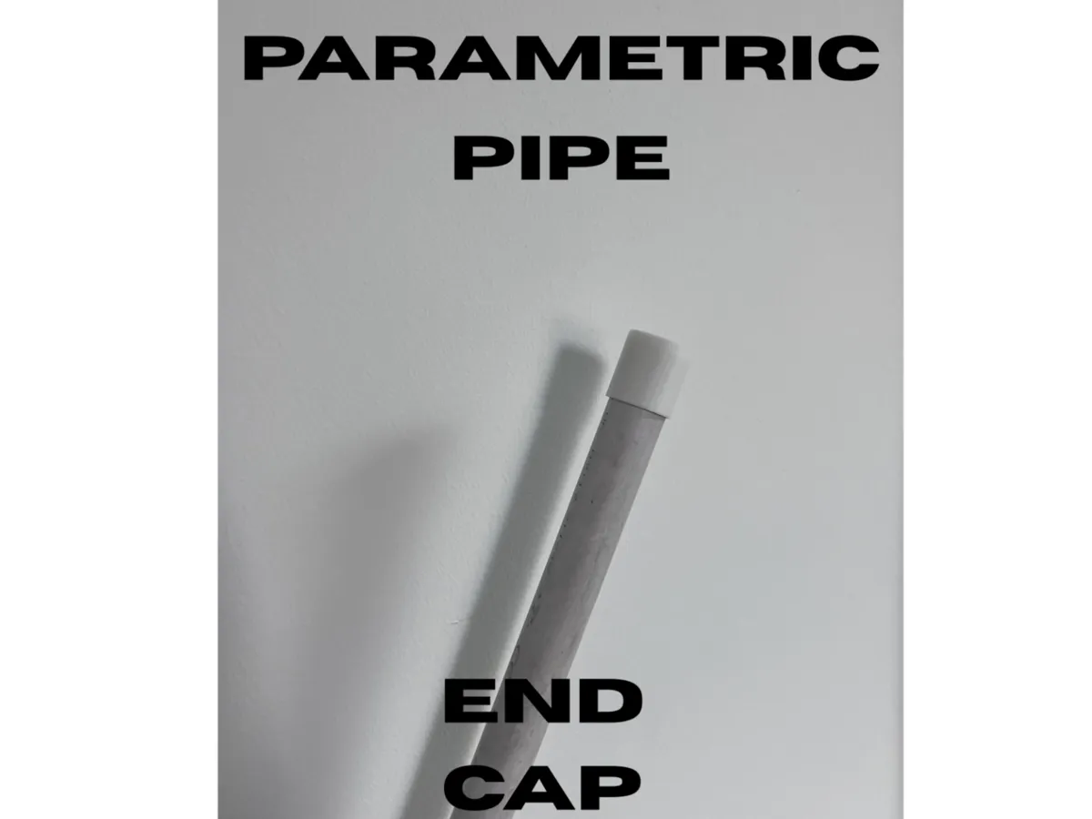 Parametric Pipe End Cap - Free 3D Print Model - MakerWorld