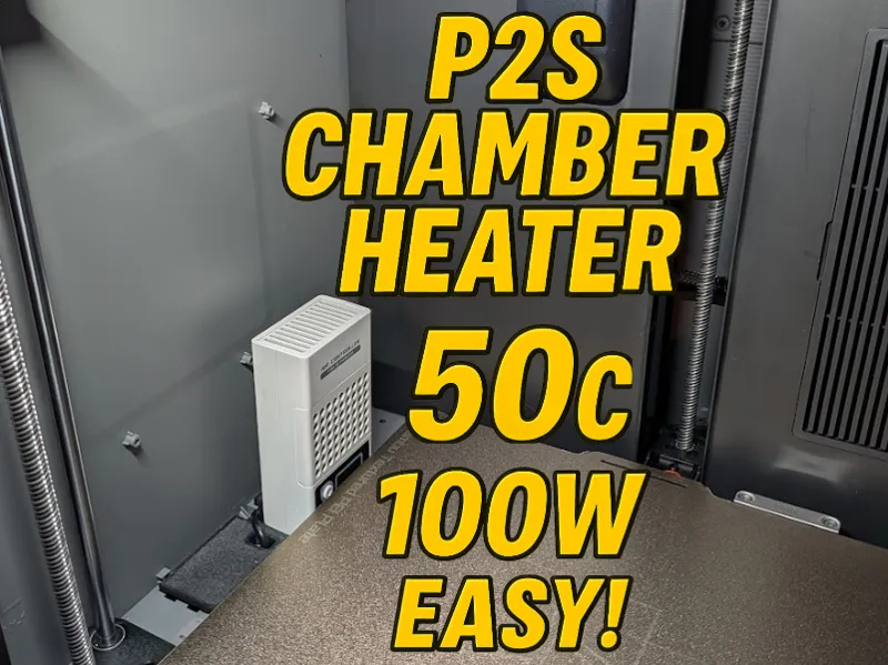 P2S Chamber Heater