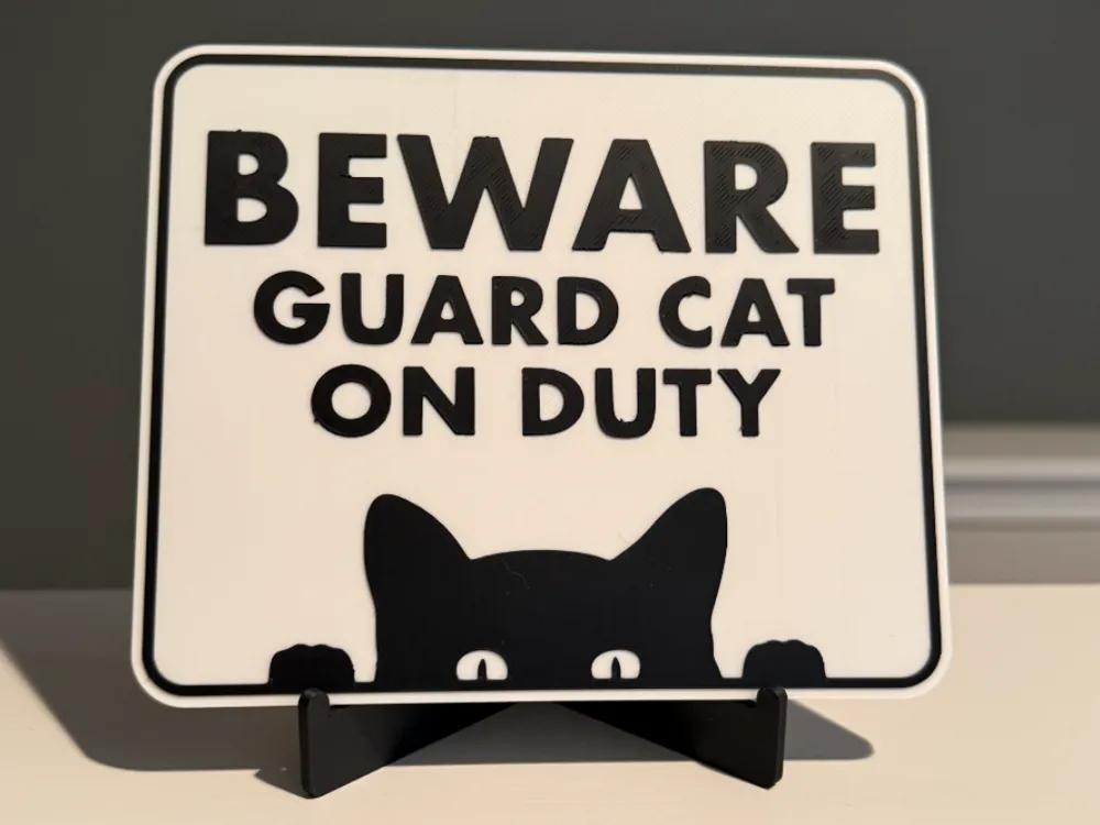 BEWARE GUARD CAT ON DUTY - SIGN - Free 3D Print Model - MakerWorld