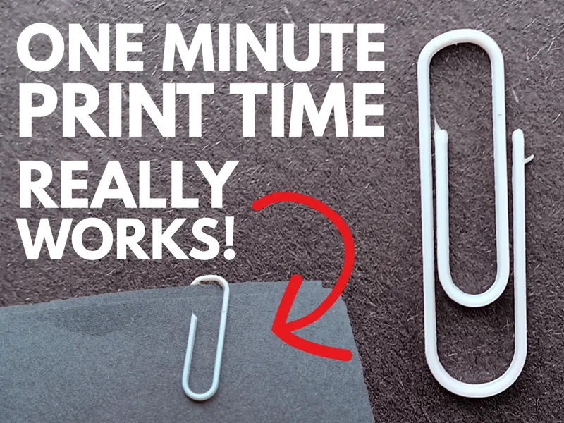 Paperclip (SUPERFAST 1 Minute print!)
